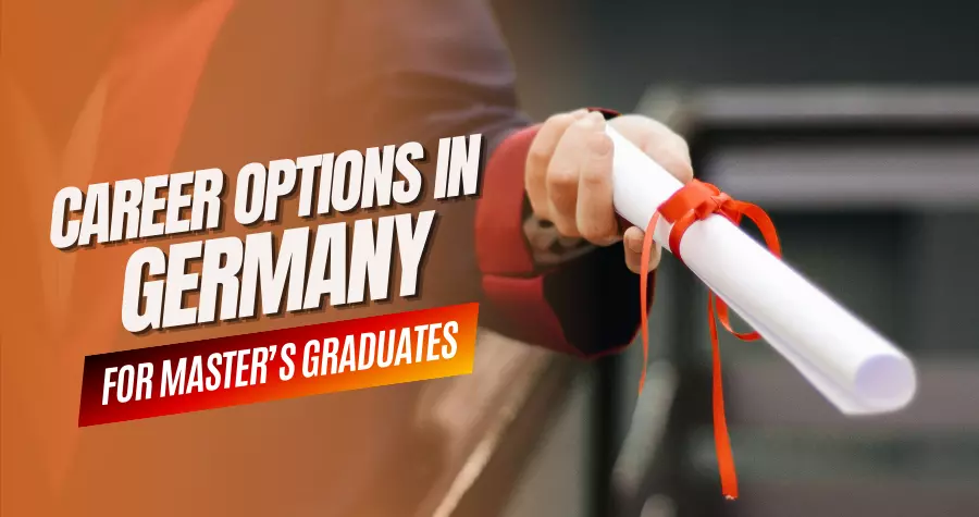 What To Do After Completing Your Master’s in Germany?